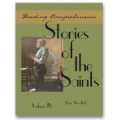 Reading Comprehension: Stories of the Saints, Volume 4