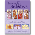 Saints & Seasons of the Liturgical Year: A Hands-On Religion Resource