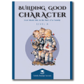 Building Good Character, Level A
