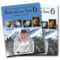 Behold and See 6 (Student Text)