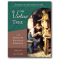 The Virtue Tree: A Hands-On Religion Resource