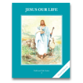 Faith and Life, Grade 2: Jesus Our Life