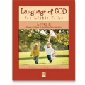 Language of God, Level A