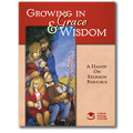 Growing in Grace & Wisdom: A Hands-On Religion Resource